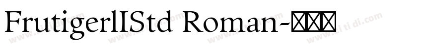 FrutigerlIStd Roman字体转换